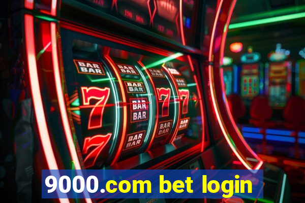 9000.com bet login